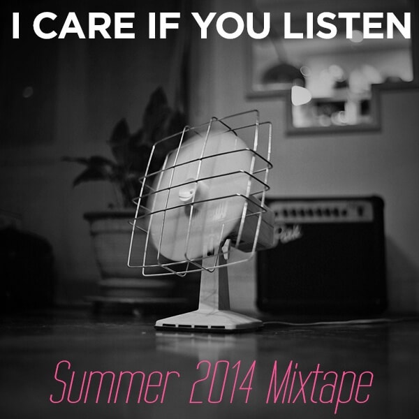 The Summer 2014 Mixtape is Out!