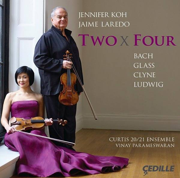 Jennifer Koh and Jaime Laredo: Two x Four